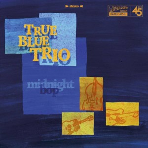 True Blue Trio - Midnight Bop + 1